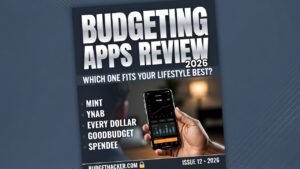 Budgeting Apps Review 2026: Which One Fits Your Lifestyle Best?